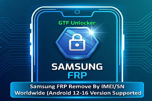 Samsung FRP Remove By IMEI/SN (Level 1) #Work ID: Worldwide & Brazil - (Android 12-14 Version Supported)
